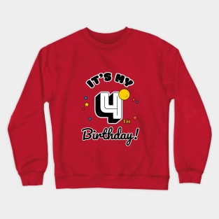 Four Year Old Birthday - Happy Birthday - Birthday Party Crewneck Sweatshirt